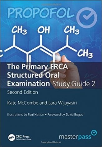 The Primary FRCA Structured Oral Exam Guide 2