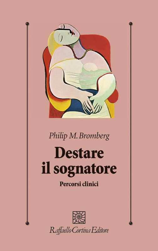 Destare il sognatore. Percorsi clinici