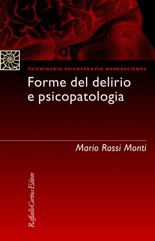 Forme del delirio e psicopatologia