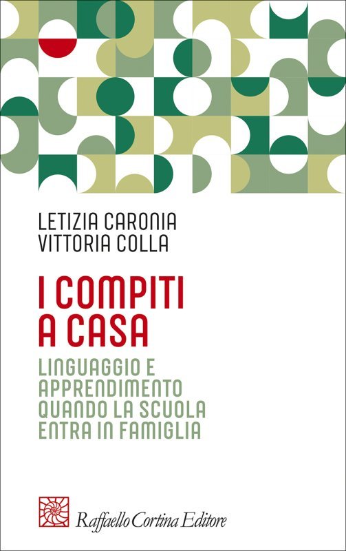 I compiti a casa. Linguaggio e apprendimento quando la scuola entra in famiglia