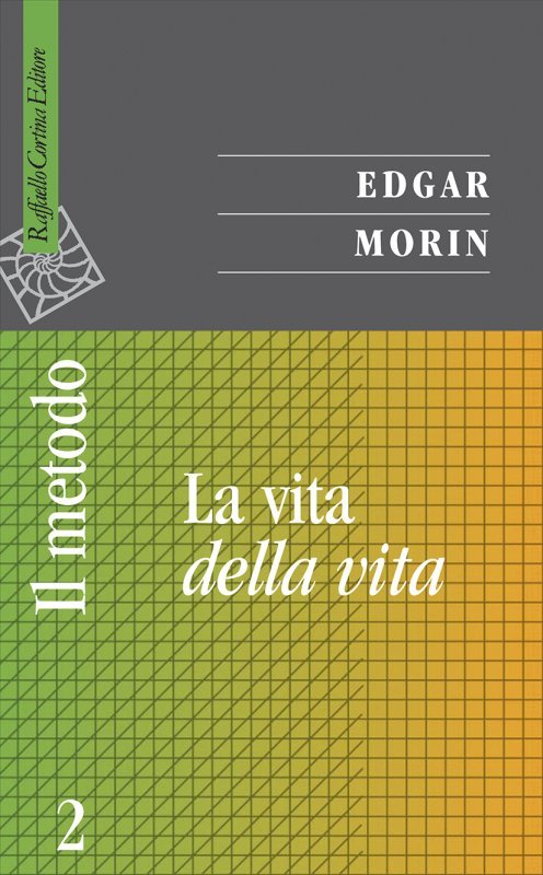 Il metodo - 2. La vita della vita