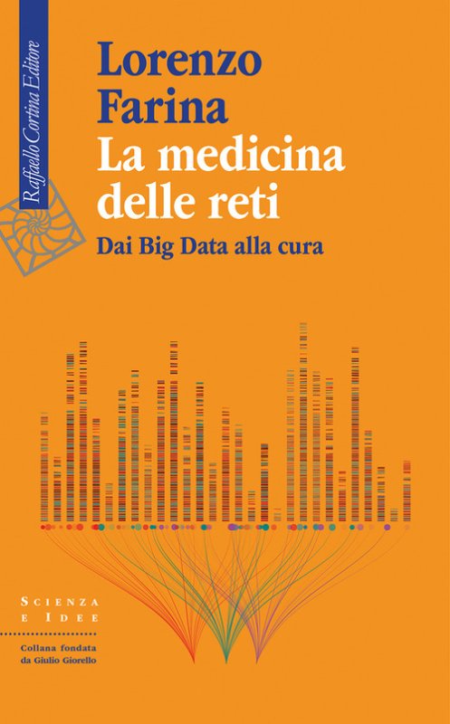 La medicina delle reti. Dai big data alla cura 