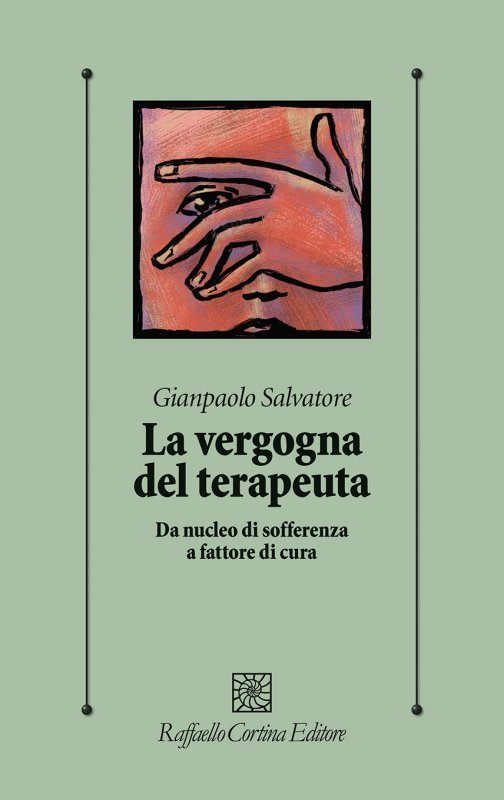 La vergogna del terapeuta. Da nucleo di sofferenza a fattore di cura