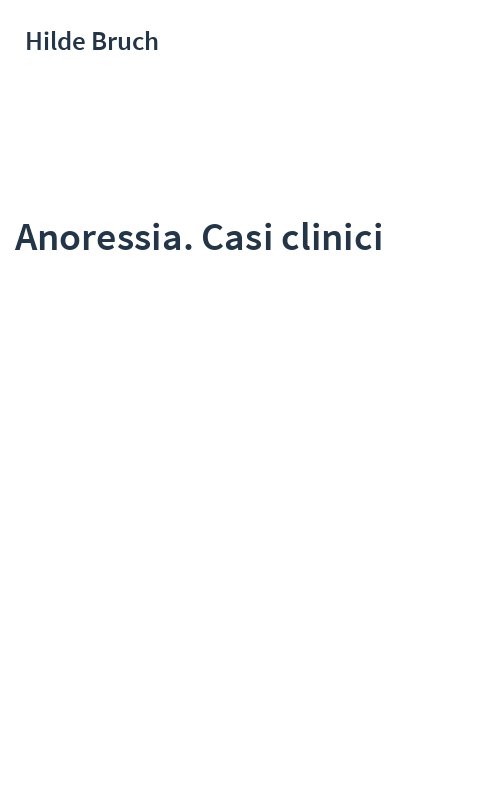 Anoressia. Casi clinici