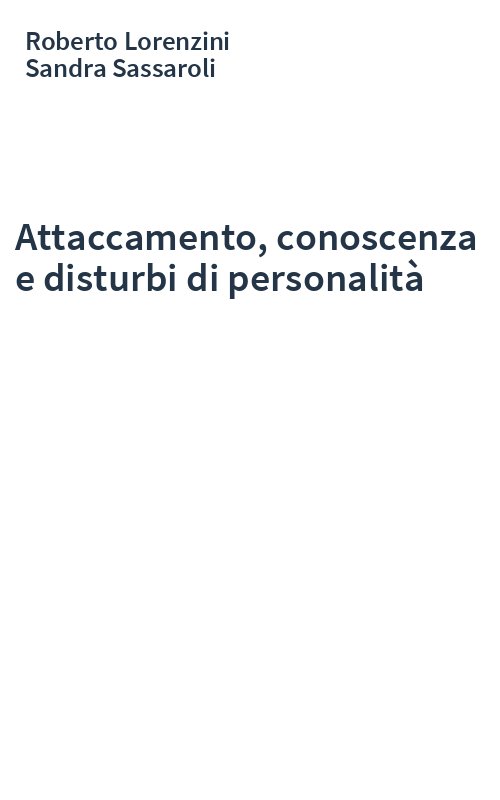 Attaccamento, conoscenza e disturbi di personalità