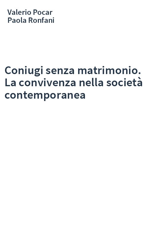 Coniugi senza matrimonio. La convivenza nella società contemporanea