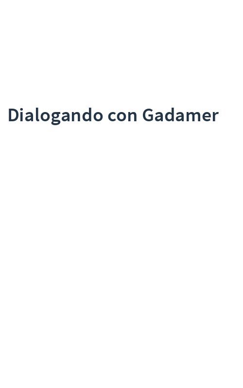 Dialogando con Gadamer