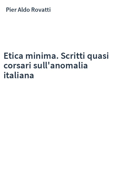 Etica minima. Scritti quasi corsari sull'anomalia italiana