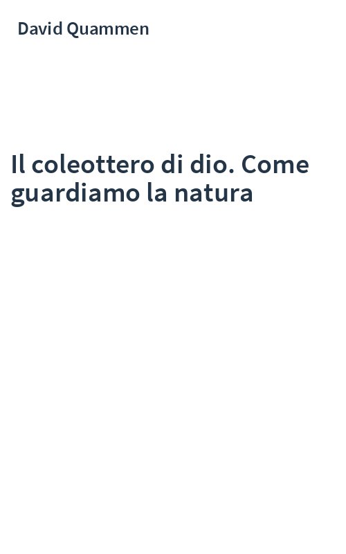 Il coleottero di dio. Come guardiamo la natura