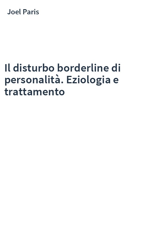 Il disturbo borderline di personalità. Eziologia e trattamento
