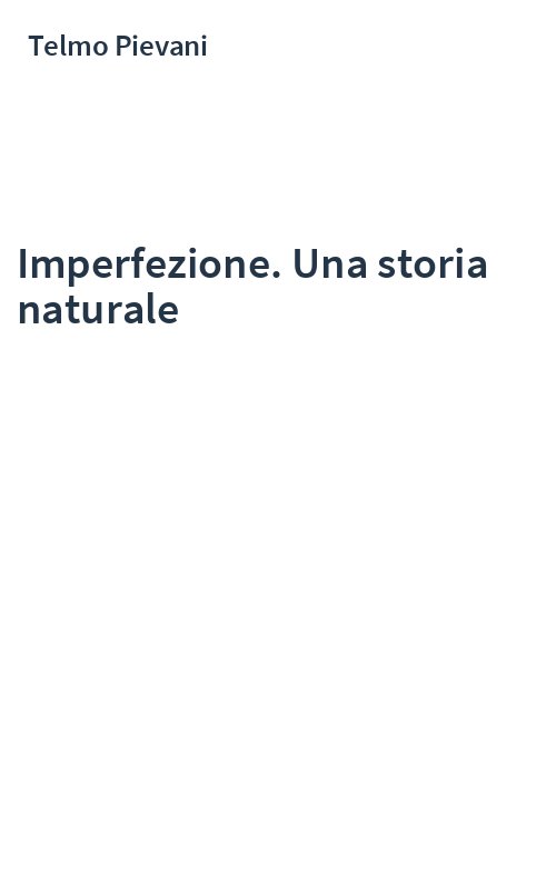 Imperfezione. Una storia naturale