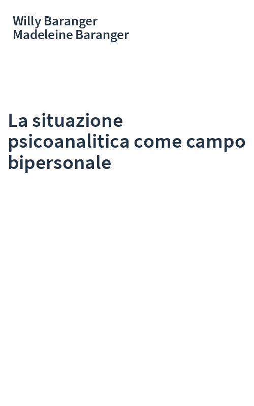 La situazione psicoanalitica come campo bipersonale