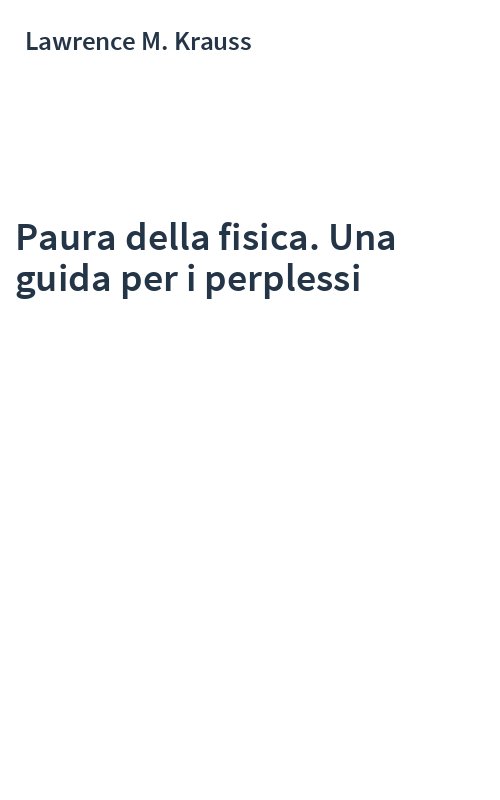 Paura della fisica. Una guida per i perplessi