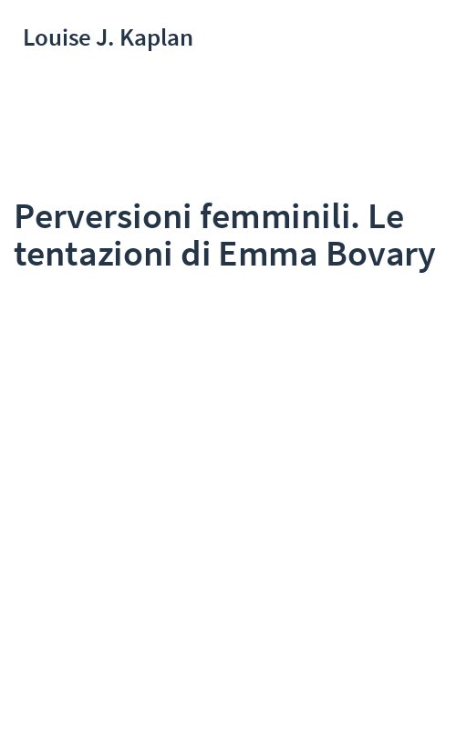 Perversioni femminili. Le tentazioni di Emma Bovary