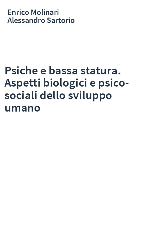 Psiche e bassa statura. Aspetti biologici e psico-sociali dello sviluppo umano