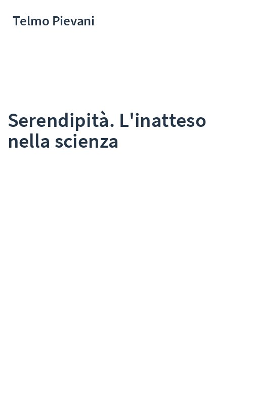 Serendipità. L'inatteso nella scienza