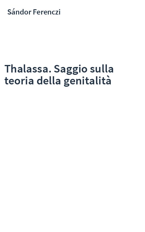 Thalassa. Saggio sulla teoria della genitalità
