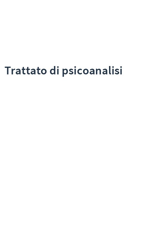 Trattato di psicoanalisi
