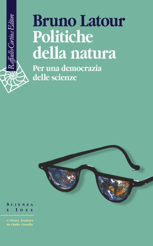 Politiche della natura. Per una democrazia delle scienze