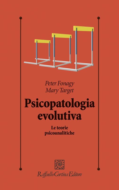 Psicopatologia evolutiva. Le teorie psicoanalitiche