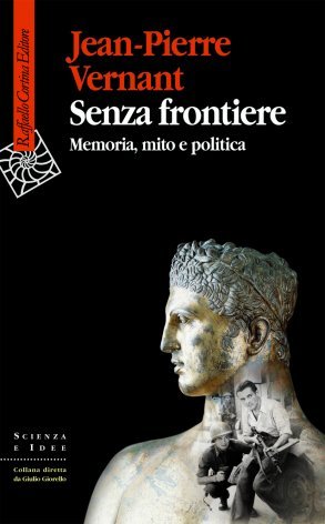 Senza frontiere. Memoria, mito e politica