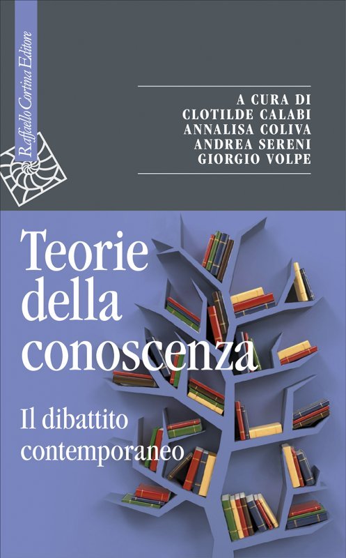 Teorie della conoscenza. Il dibattito contemporaneo