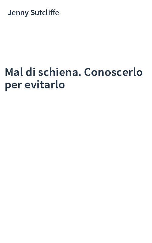 Mal di schiena. Conoscerlo per evitarlo