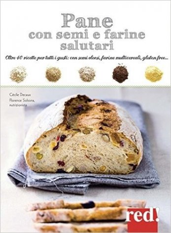 Pane con semi e farine salutari