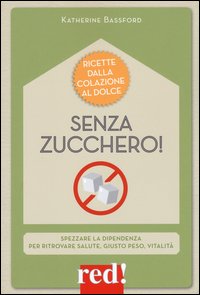 Senza zucchero!