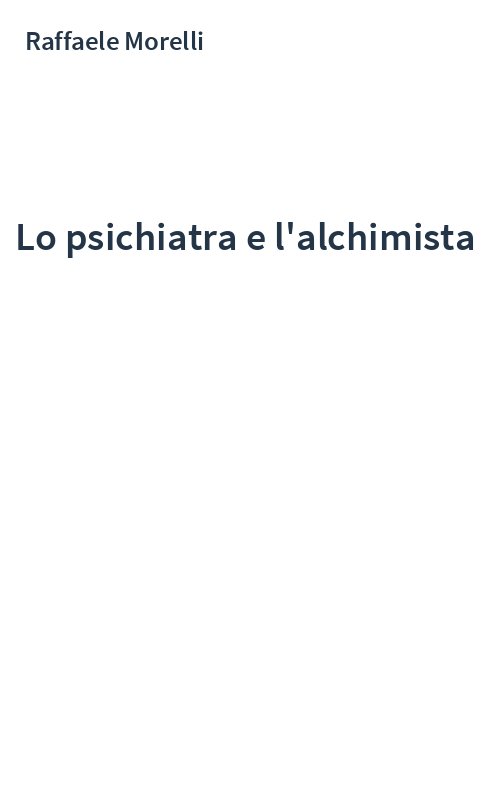 Lo psichiatra e l'alchimista