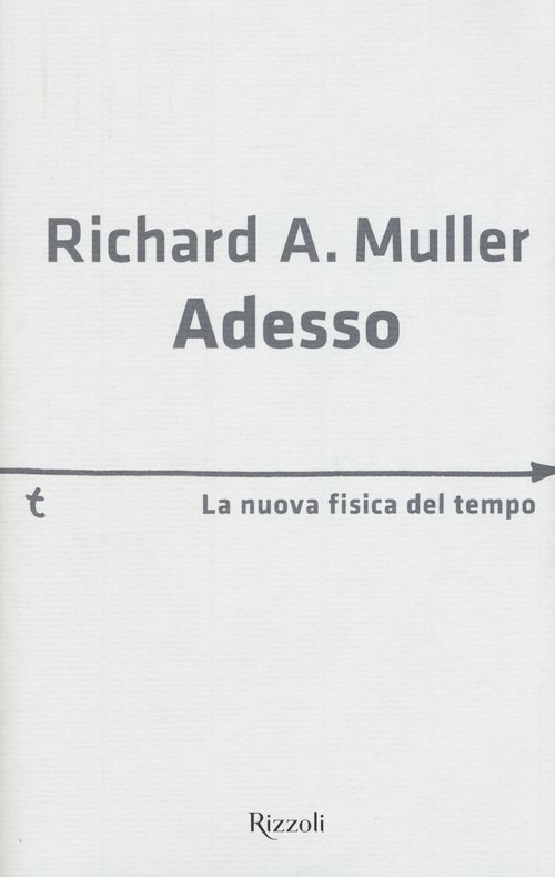 Adesso. La nuova fisica del tempo