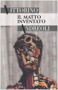 Il matto inventato
