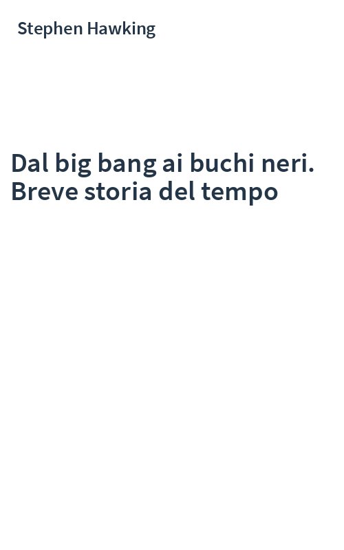 Dal big bang ai buchi neri. Breve storia del tempo