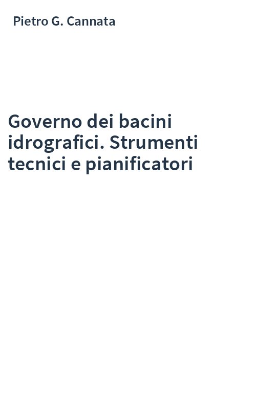 Governo dei bacini idrografici. Strumenti tecnici e pianificatori