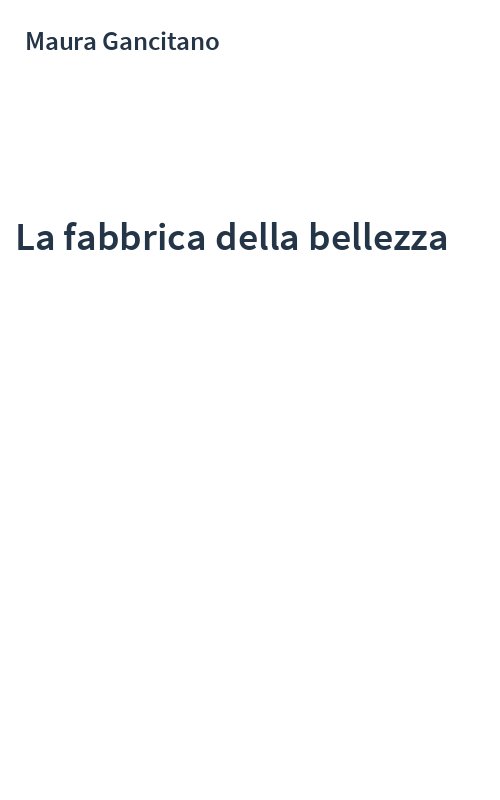 La fabbrica della bellezza