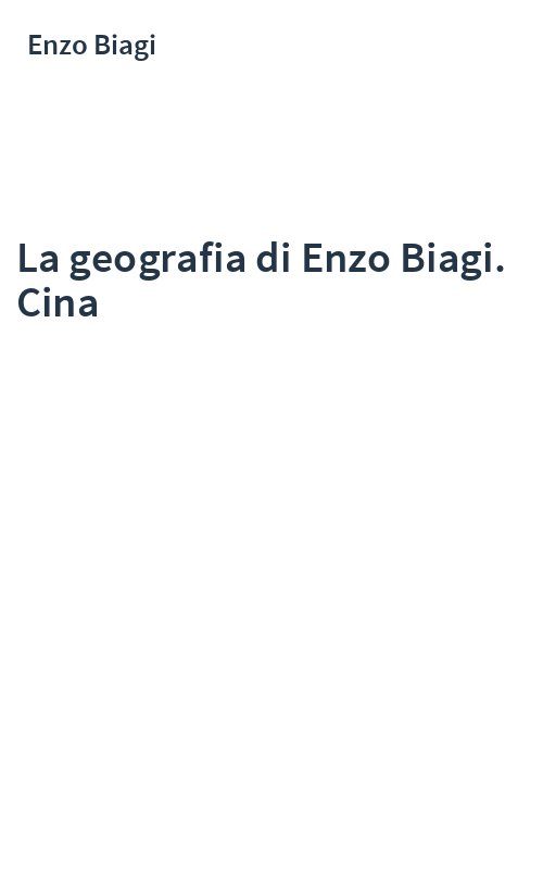 La geografia di Enzo Biagi. Cina