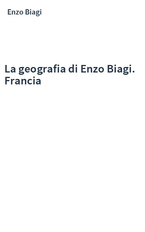 La geografia di Enzo Biagi. Francia