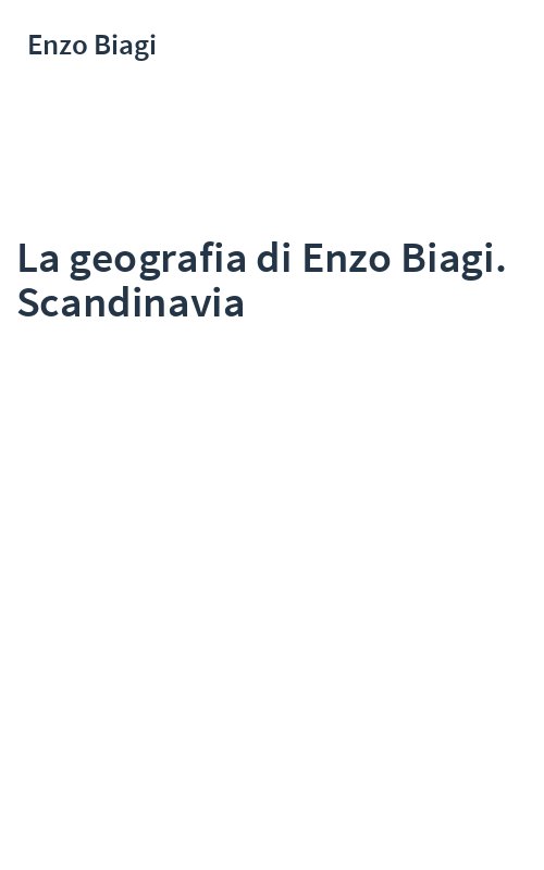 La geografia di Enzo Biagi. Scandinavia