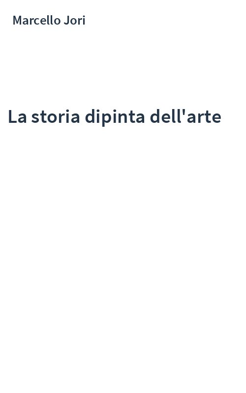 La storia dipinta dell'arte