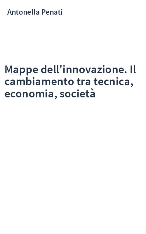 Mappe dell'innovazione. Il cambiamento tra tecnica, economia, società