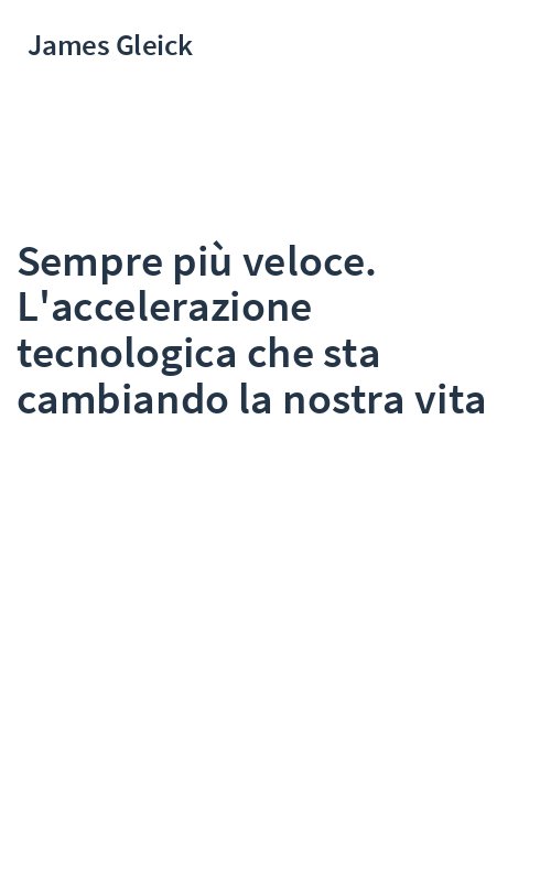 Sempre più veloce. L'accelerazione tecnologica che sta cambiando la nostra vita