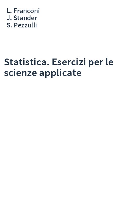 Statistica. Esercizi per le scienze applicate