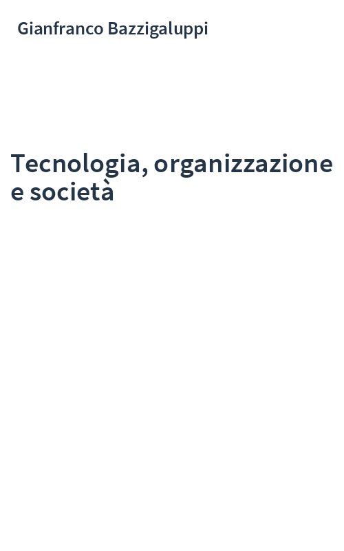 Tecnologia, organizzazione e società