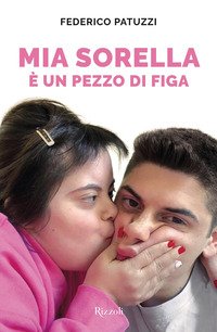 Mia sorella è un pezzo di figa