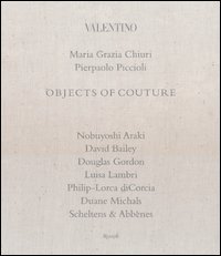 Valentino. Objects of couture