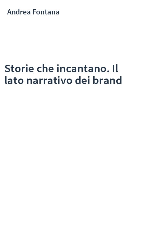 Storie che incantano. Il lato narrativo dei brand