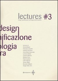 Lectures. Design, pianificazione, tecnologia dell'architettura