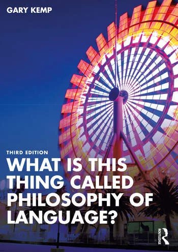 What is this thing called philosophy of language?