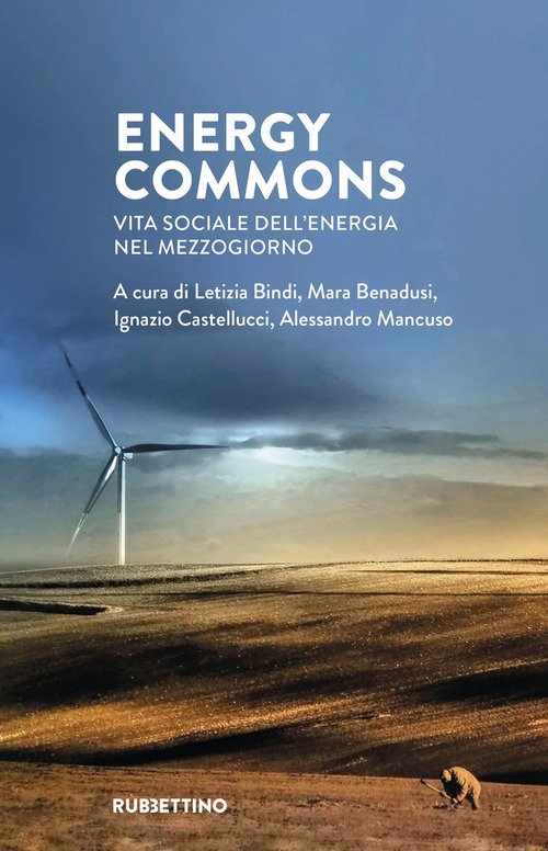Energy commons. Vita sociale dell'energia nel Mezzogiorno