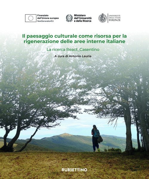 Il paesaggio culturale come risorsa per la rigenerazione delle aree interne italiane. La ricerca React_Casentino
